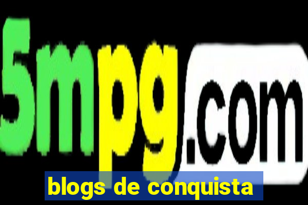 blogs de conquista